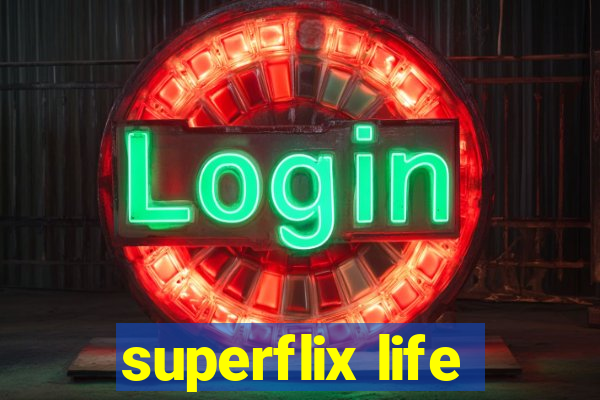 superflix life